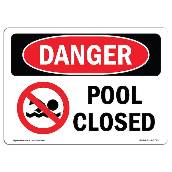 Safety Sign, OSHA Danger, 3.5" Height, Pool Closed, Landscape, 10PK